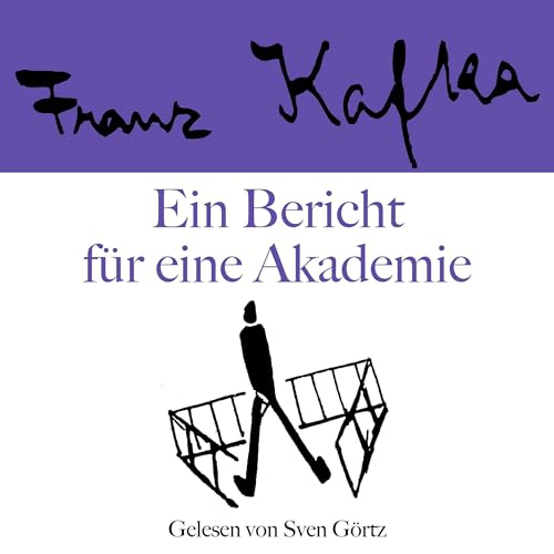 Ein Bericht für eine Akademie by Franz Kafka