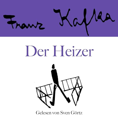 Der Heizer by Franz Kafka