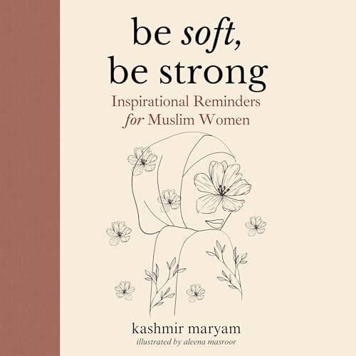 Be Soft, Be Strong