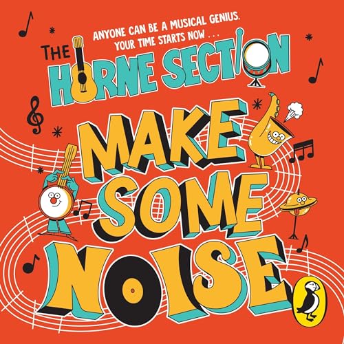 Make Some Noise by The Horne Section