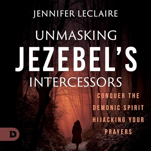 Unmasking Jezebel's Intercessors