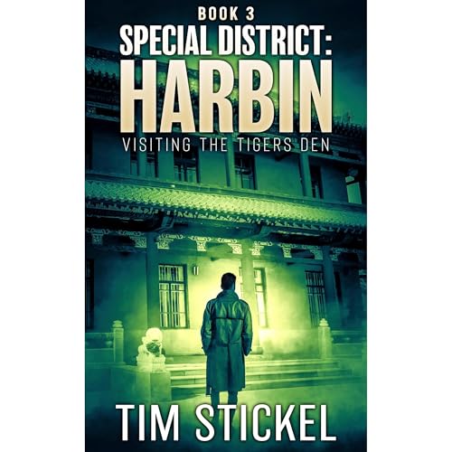 Special District: Harbin: Book 3 by Tim Stickel
