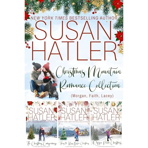 Christmas Mountain Romance Collection (Morgan, Faith, Lacey)