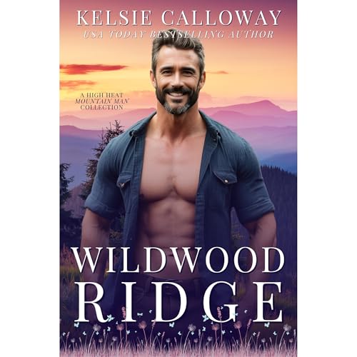 Wildwood Ridge by Kelsie Calloway