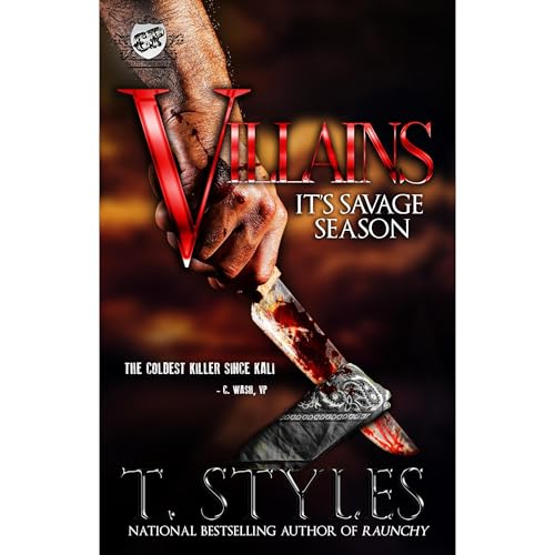 Villains: It's Savage Season (The Cartel Publications Presents) by T. Styles