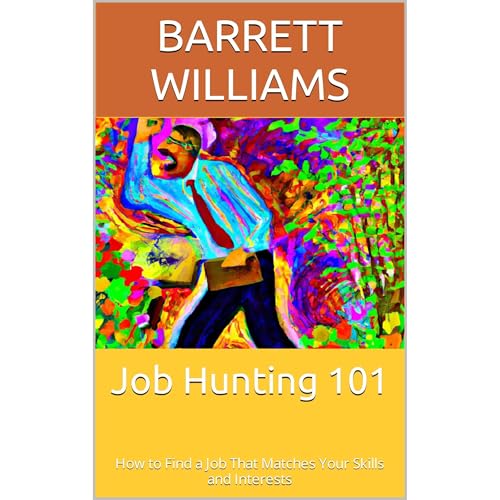 Job Hunting 101 by Barrett Williams