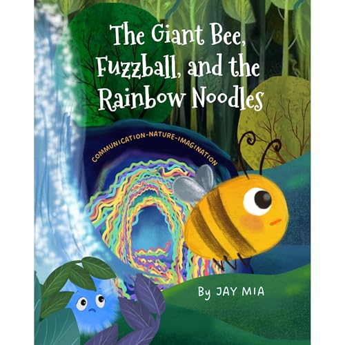 The Giant Bee, Fuzzball, and the Rainbow Noodles