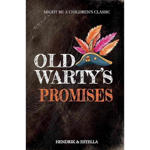 Old Warty's Promises by Hendrik Maarten