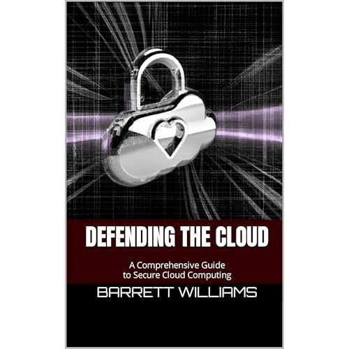 Defending the Cloud by Barrett Williams