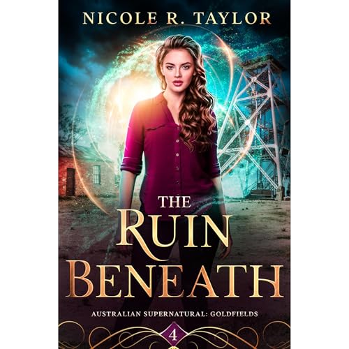 The Ruin Beneath by Nicole R Taylor