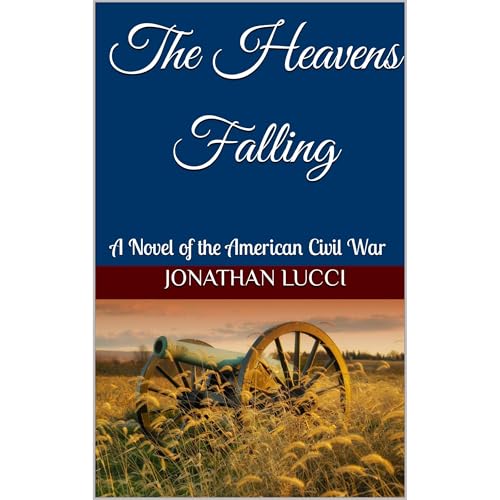 The Heavens Falling by Jonathan Lucci