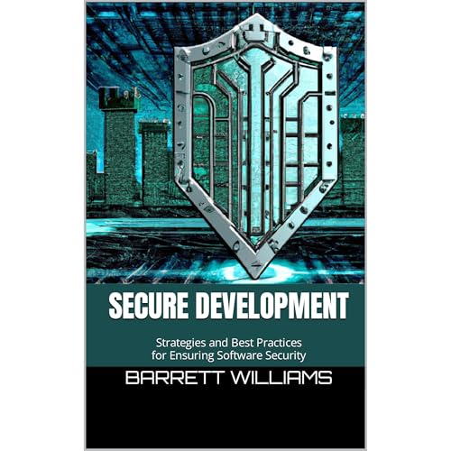 Secure Development by Barrett Williams