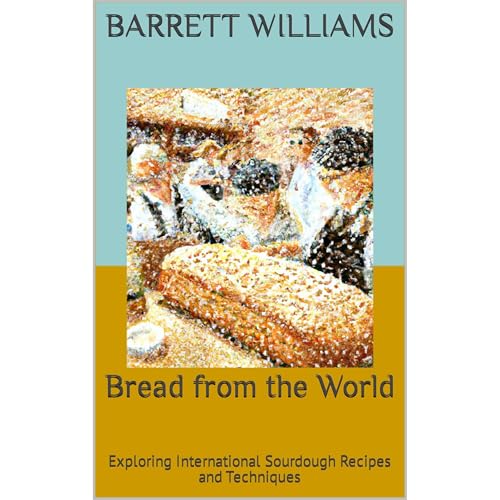 Bread from the World by Barrett Williams