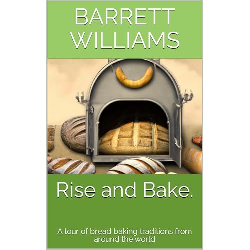 Rise and Bake. by Barrett Williams