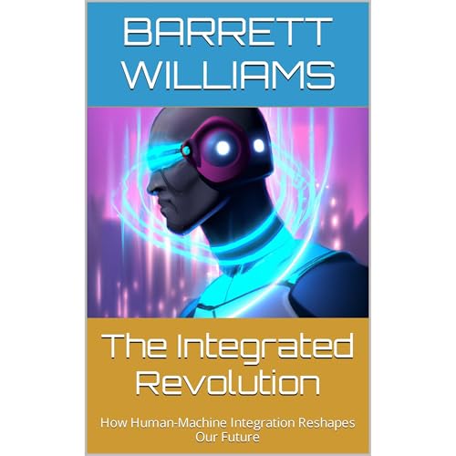 The Integrated Revolution by Barrett Williams