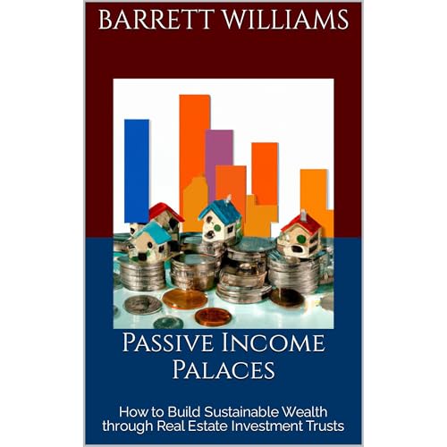 Passive Income Palaces by Barrett Williams