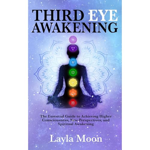 Third Eye Awakening by Layla Moon