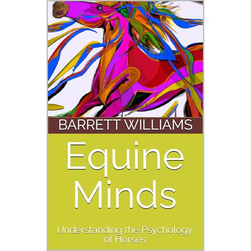 Equine Minds by Barrett Williams