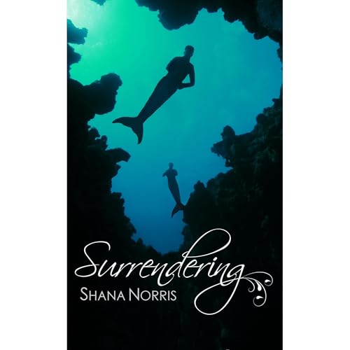 Surrendering by Shana Norris