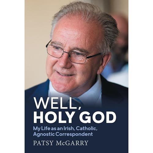 Well, Holy God by Patsy McGarry