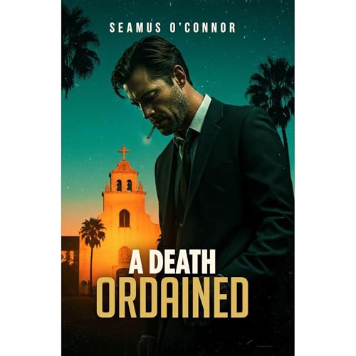 A Death Ordained by Seamus O'Connor