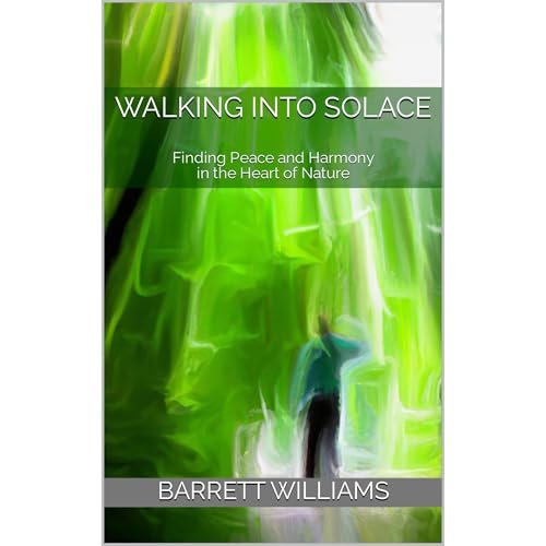 Walking into Solace by Barrett Williams
