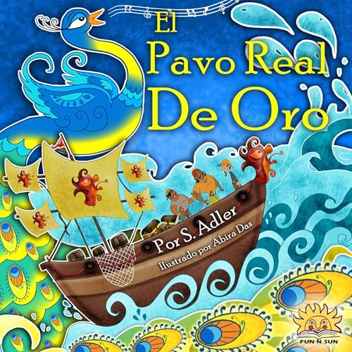 Children's Spanish book: "EL PAVO REAL DE ORO": Libro en Español niños 3-8(Spanish Edition)animales ebook by Sigal Adler