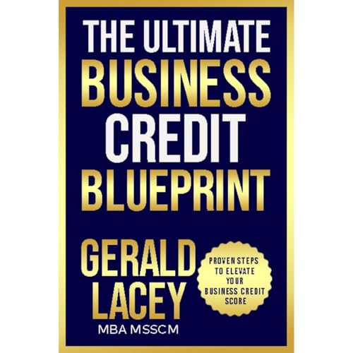 The Ultimate Business Credit Blueprint