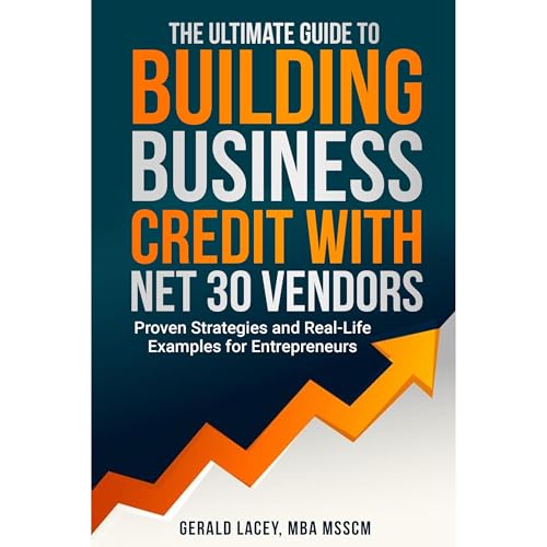 The Ultimate Guide to Building Business Credit with Net 30 Vendors