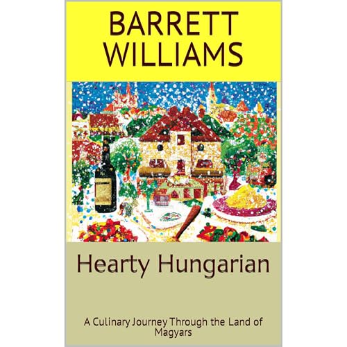 Hearty Hungarian by Barrett Williams
