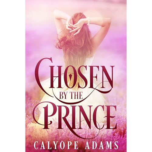 Chosen By The Prince