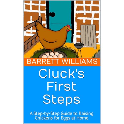 Cluck's First Steps by Barrett Williams