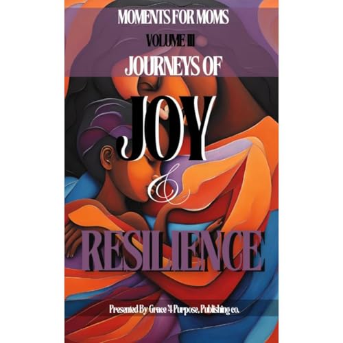 Moments for Moms: III by Juanita Woodson