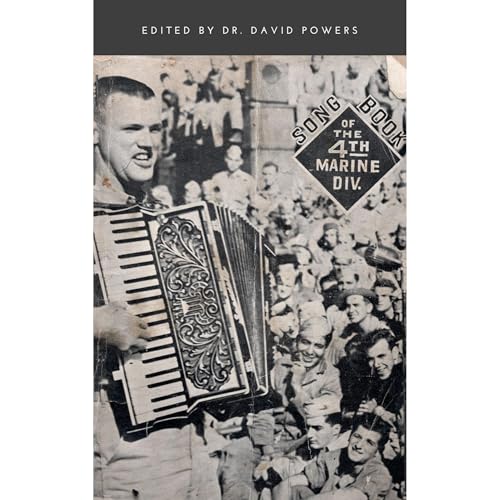 Song Book of the 4th Marine Division Original World War II Edition Updated and Expanded