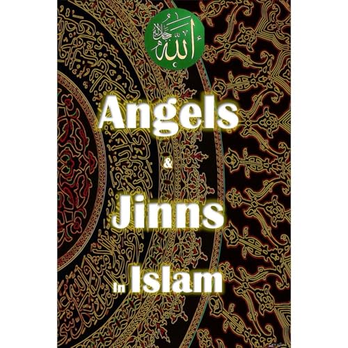 Angels and Jinn in Islam