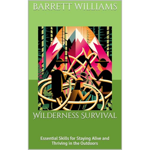 Wilderness Survival by Barrett Williams