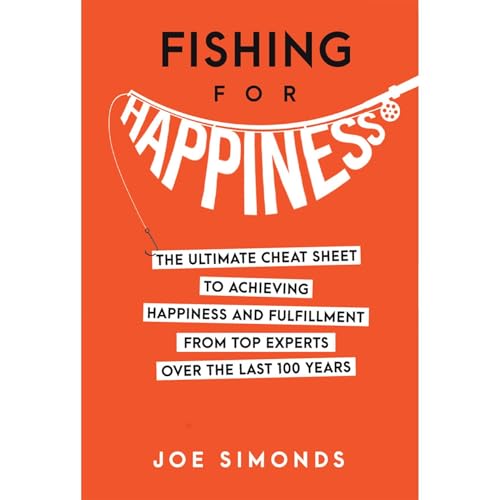 Fishing For Happiness by Joe Simonds