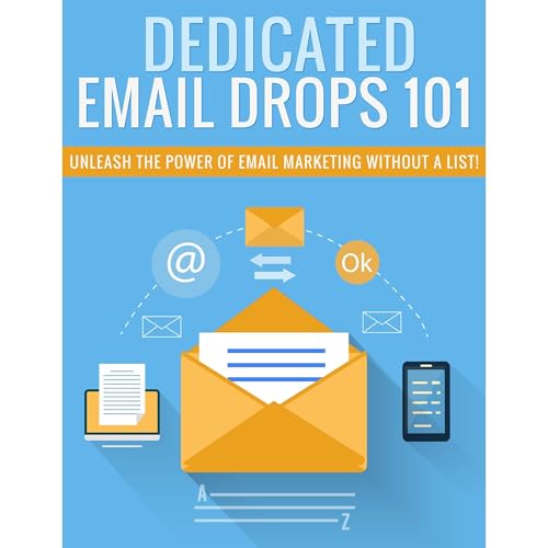Dedicated Email Drops For Beginners by John Osburn