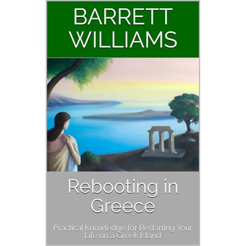 Rebooting in Greece by Barrett Williams