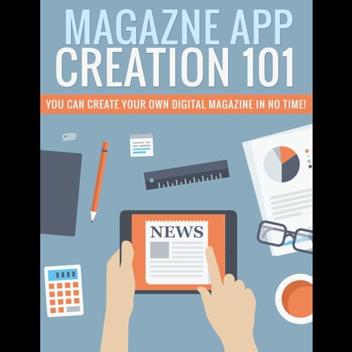 Make Your Own Digital Magazine App by Caroline Galli