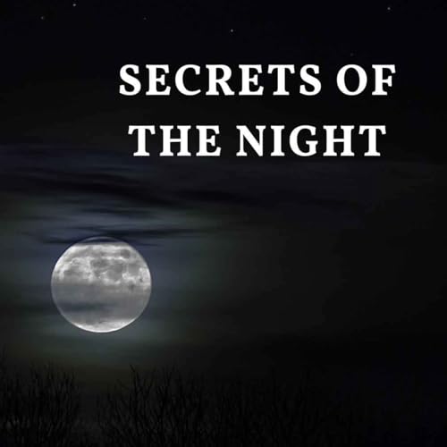 Secrets of the Night