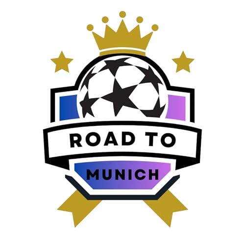 Road to Munich: Champions League 2024 by Road to Munich