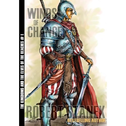 Winds of Change (Kingdoms and the Elves of the Reaches Book 1, 10th Anniversary Edition)