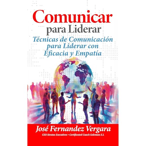 Comunicar para Liderar by Jose Fernandez Vergara