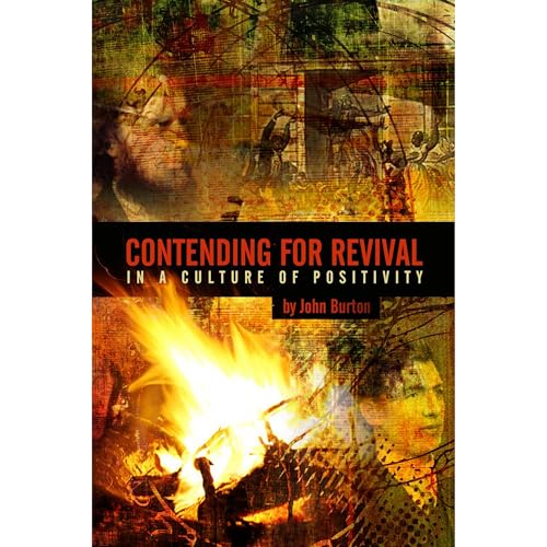 Contending for Revival in a Culture of Positivity