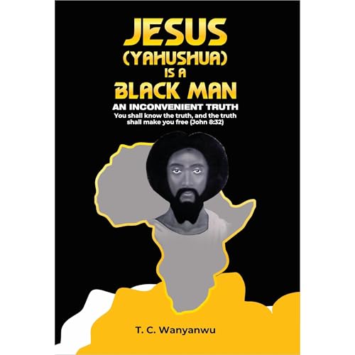 Jesus Is A Black Man
