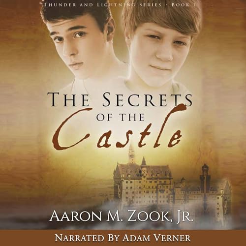 The Secrets of the Castle by Aaron Zook