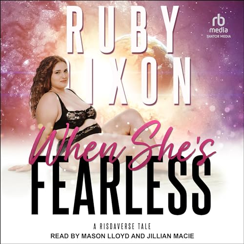 When She’s Fearless by Ruby Dixon