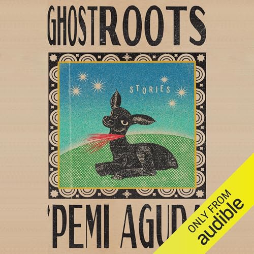 Ghostroots by Pemi Aguda