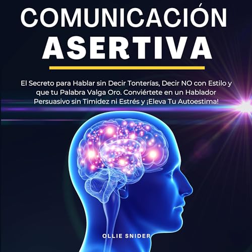 Comunicación Asertiva [Assertive Communication]